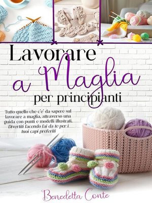 cover image of Lavorare a Maglia per Principianti
